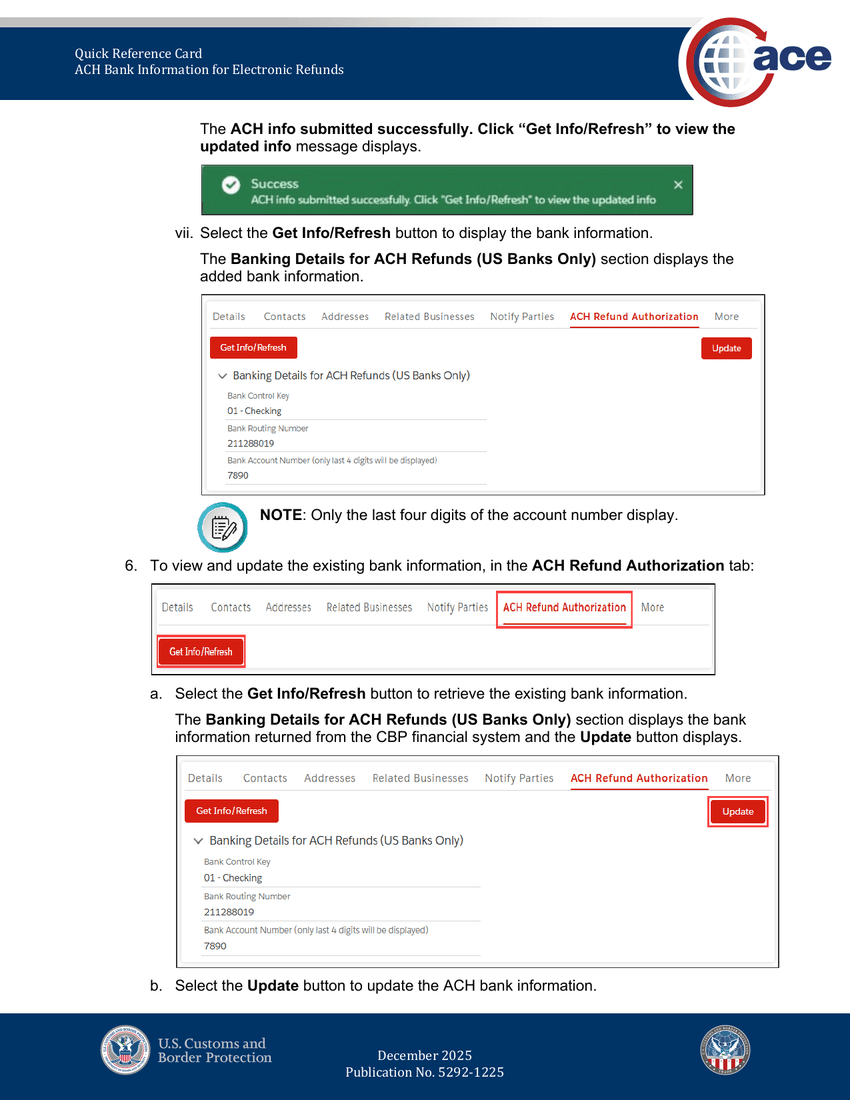 Submit Banking Information (US Banks Only) form with Bank Control Key dropdown, Bank Routing Number and confirmation, Bank Account Number and confirmation, Cancel and Submit buttons. Below is the success toast 'ACH info submitted successfully. Click Get Info/Refresh to view the updated info' and the Banking Details section showing Bank Control Key, Bank Routing Number, and last 4 of Bank Account Number.